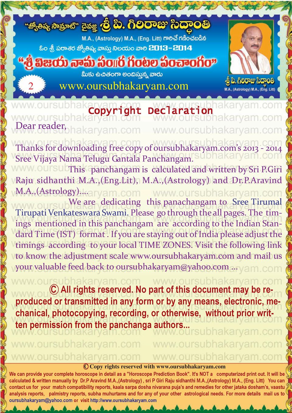 Please go through the all pages. The timings mentioned in this panchangam are according to the Indian Standard Time (IST) format.