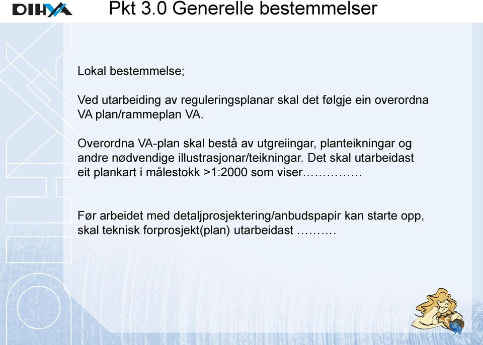 overordna VA plan/rammeplan VA.