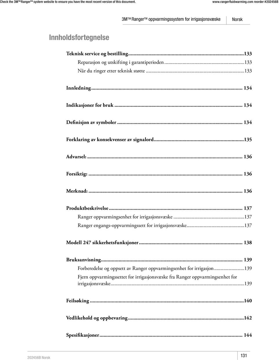 137 Ranger engangs-oppvarmingssett for irrigasjonsvæske 137 Modell 247 sikkerhetsfunksjoner 138 Bruksanvisning 139 Forberedelse og oppsett av Ranger oppvarmingsenhet for irrigasjon