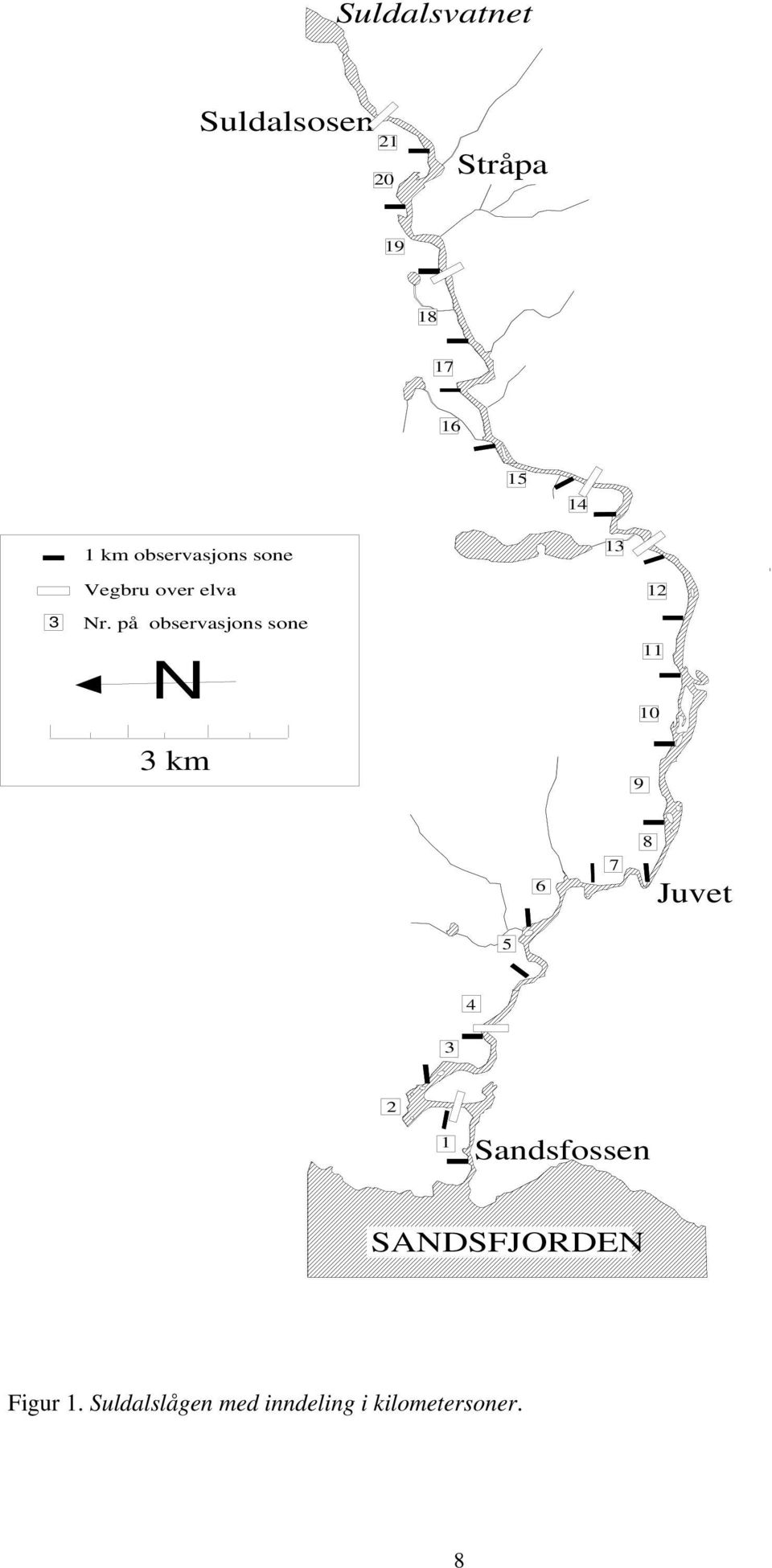 på observasjons sone N 3 km 12 11 10 9 6 7 8 Juvet 5 4 3 2 1