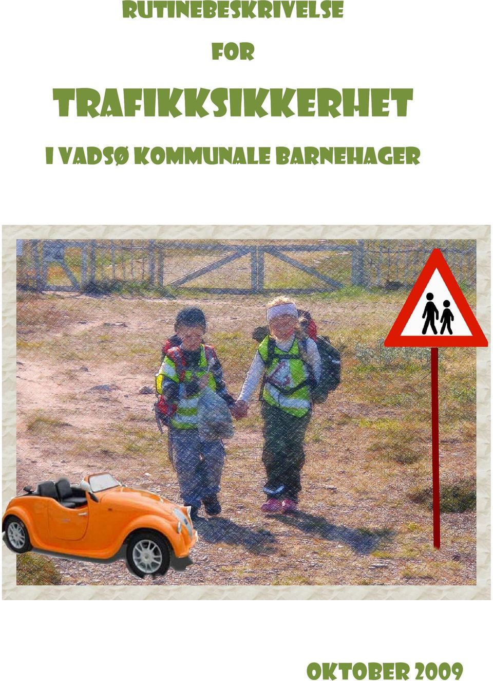 TRAFIKKSIKKERHET I