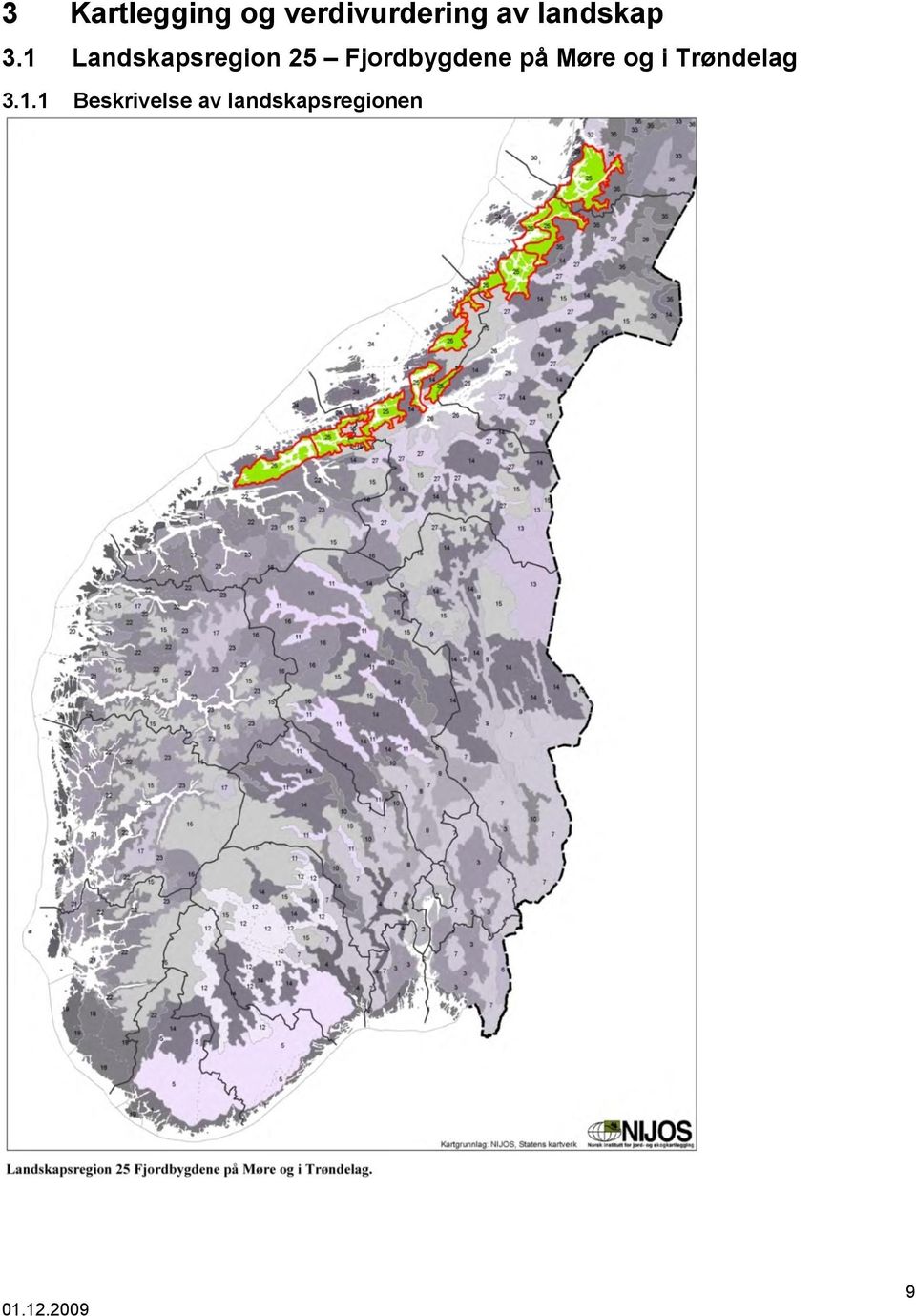 1 Landskapsregion 25 Fjordbygdene