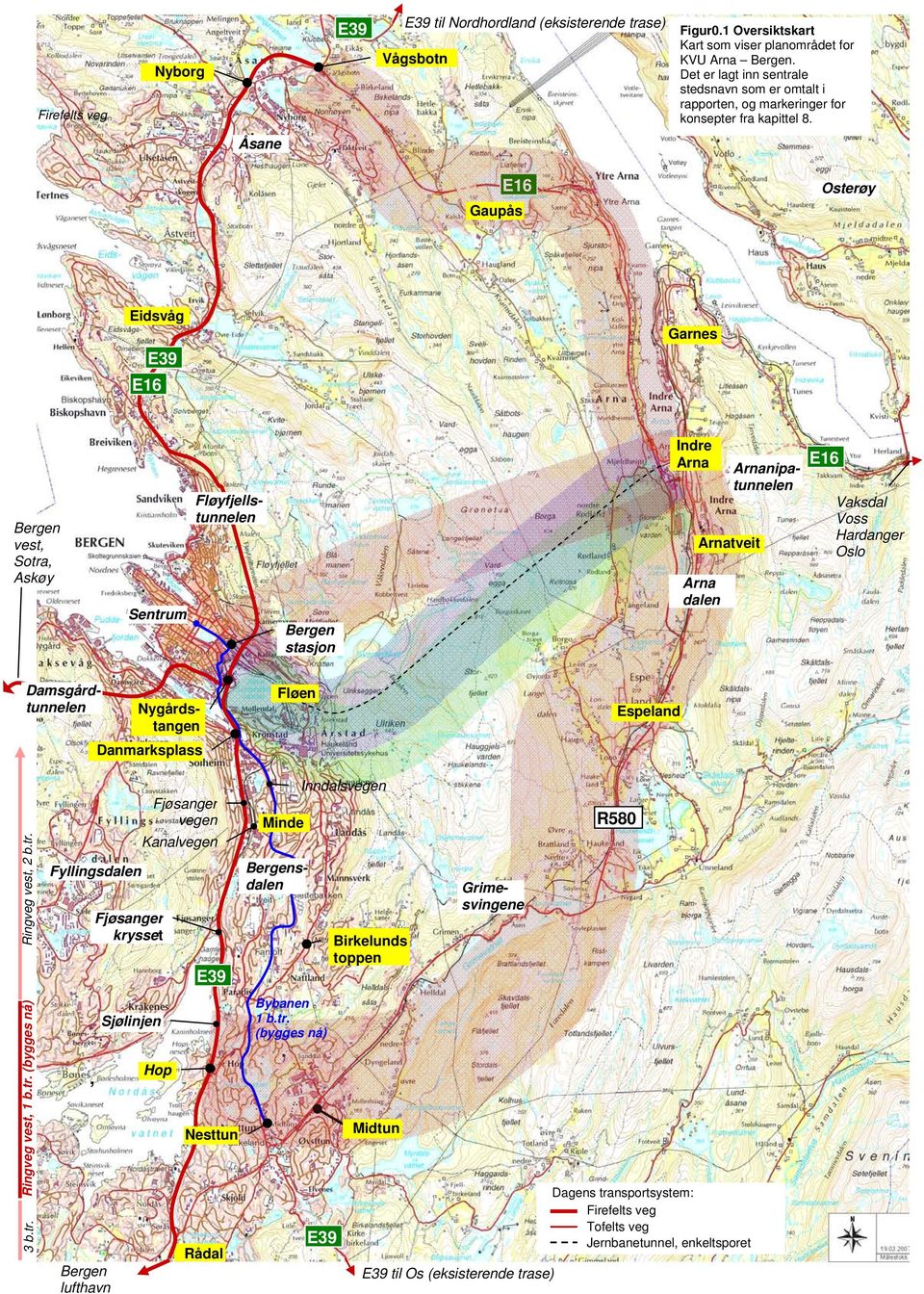 Åsane Gaupås Osterøy Eidsvåg Garnes Bergen vest, Sotra, Askøy Sentrum Fløyfjellstunnelen Bergen stasjon Indre Arna Arnatveit Arna dalen Arnanipatunnelen Vaksdal Voss Hardanger Oslo Damsgårdtunnelen