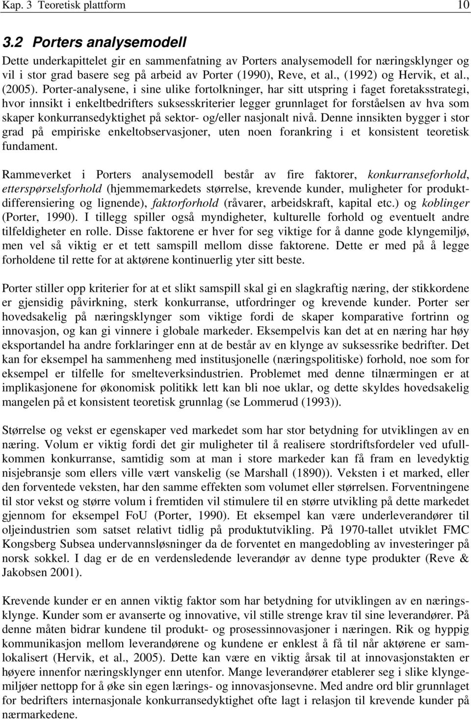 , (1992) og Hervik, et al., (2005).