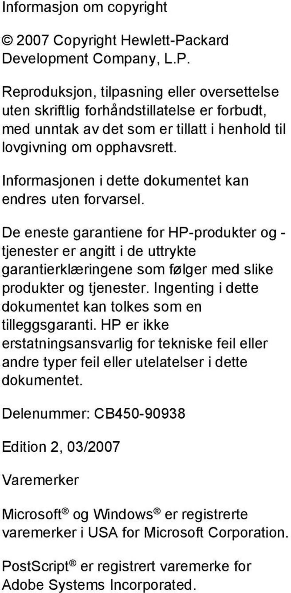 Informasjonen i dette dokumentet kan endres uten forvarsel.