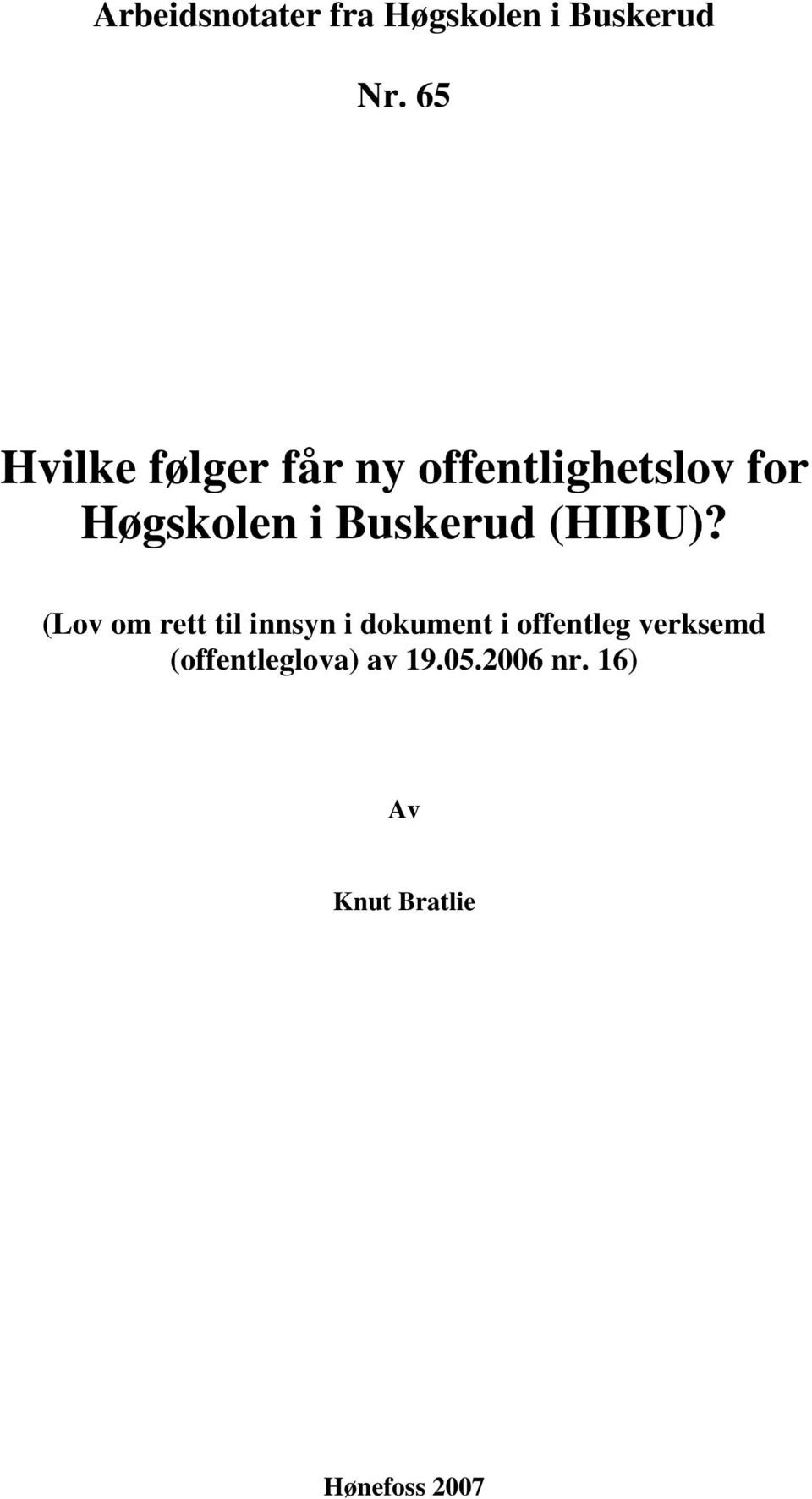 Buskerud (HIBU)?