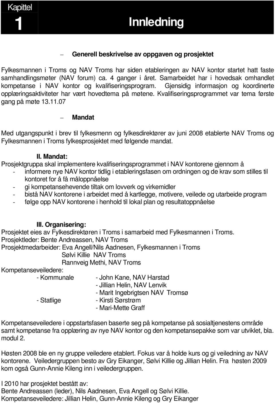 Kvalifiseringsprogrammet var tema første gang på møte 13.11.