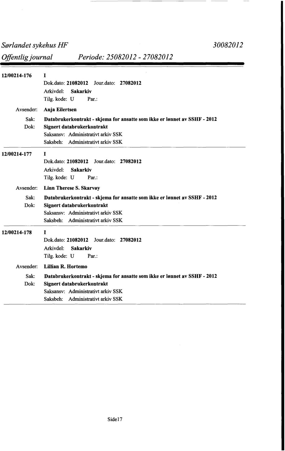 12/00214-177 I Dok.dato: 21082012 Jour.dato: 27082012 Linn Therese S.