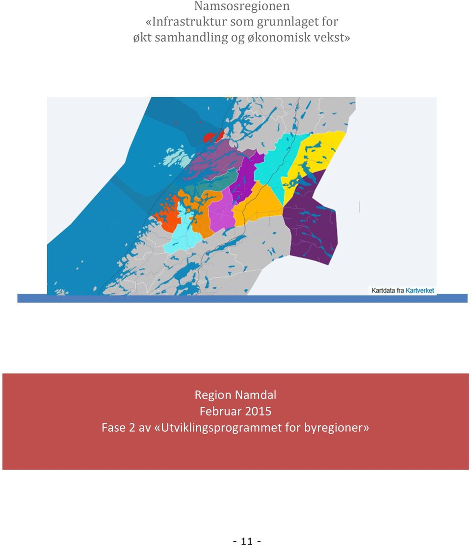 økonomisk vekst» Region Namdal Februar