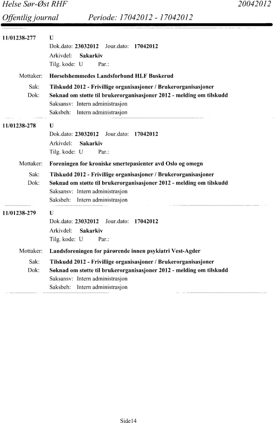 smertepasienter avd Oslo og omegn 11/01238-279 U Mottaker: