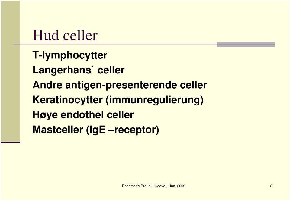 (immunregulierung) Høye endothel celler