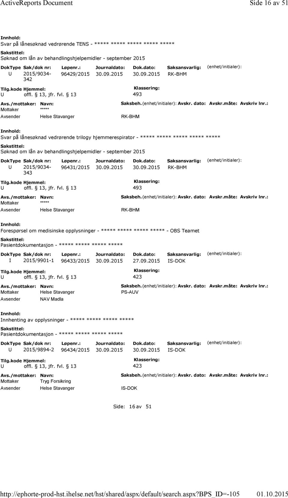 09.2015 S-DOK NAV Madla Saksbeh. Avskr. dato: Avskr.måte: Avskriv lnr.