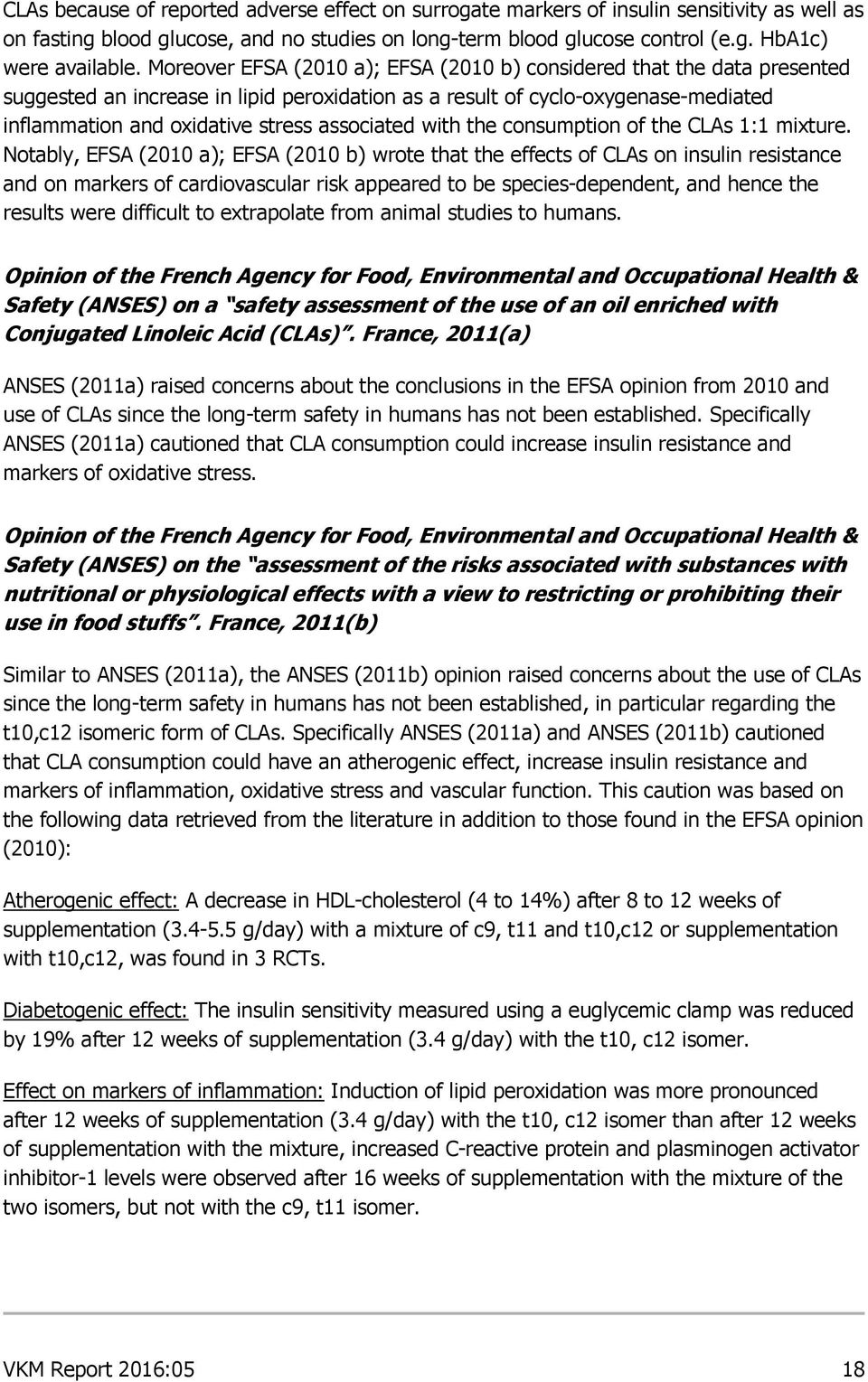 associated with the consumption of the CLAs 1:1 mixture.