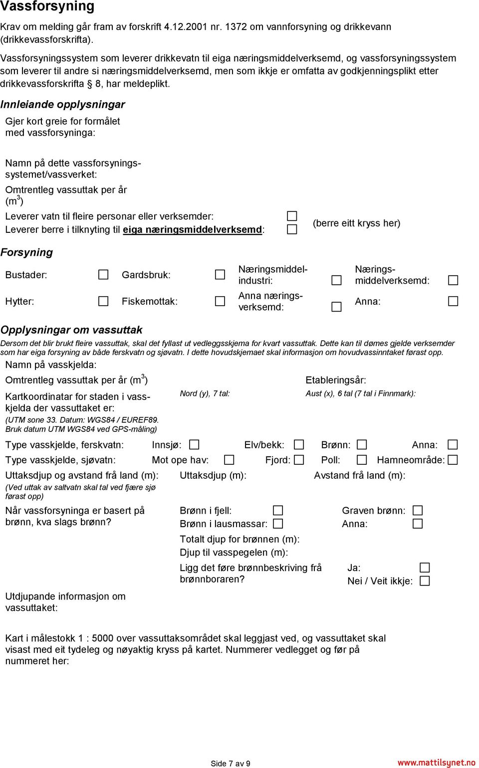 drikkevassforskrifta 8, har meldeplikt.