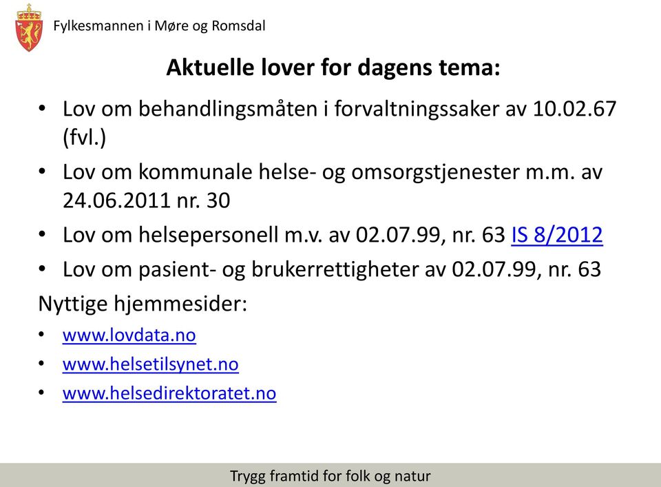 30 Lov om helsepersonell m.v. av 02.07.99, nr.