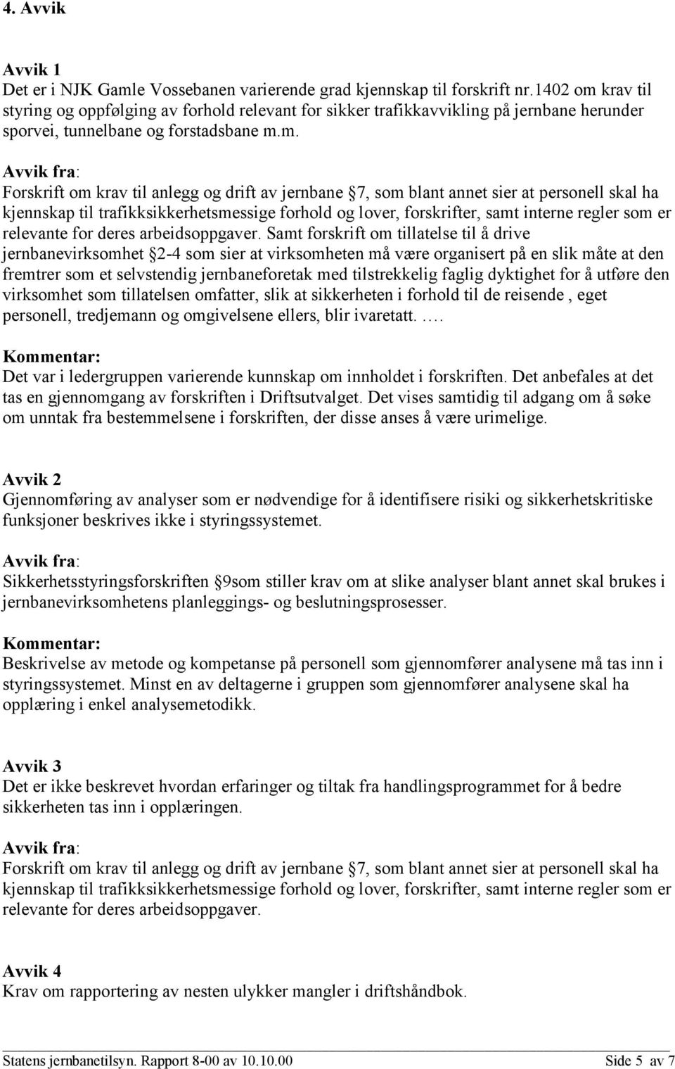 krav til styring og oppfølging av forhold relevant for sikker trafikkavvikling på jernbane herunder sporvei, tunnelbane og forstadsbane m.