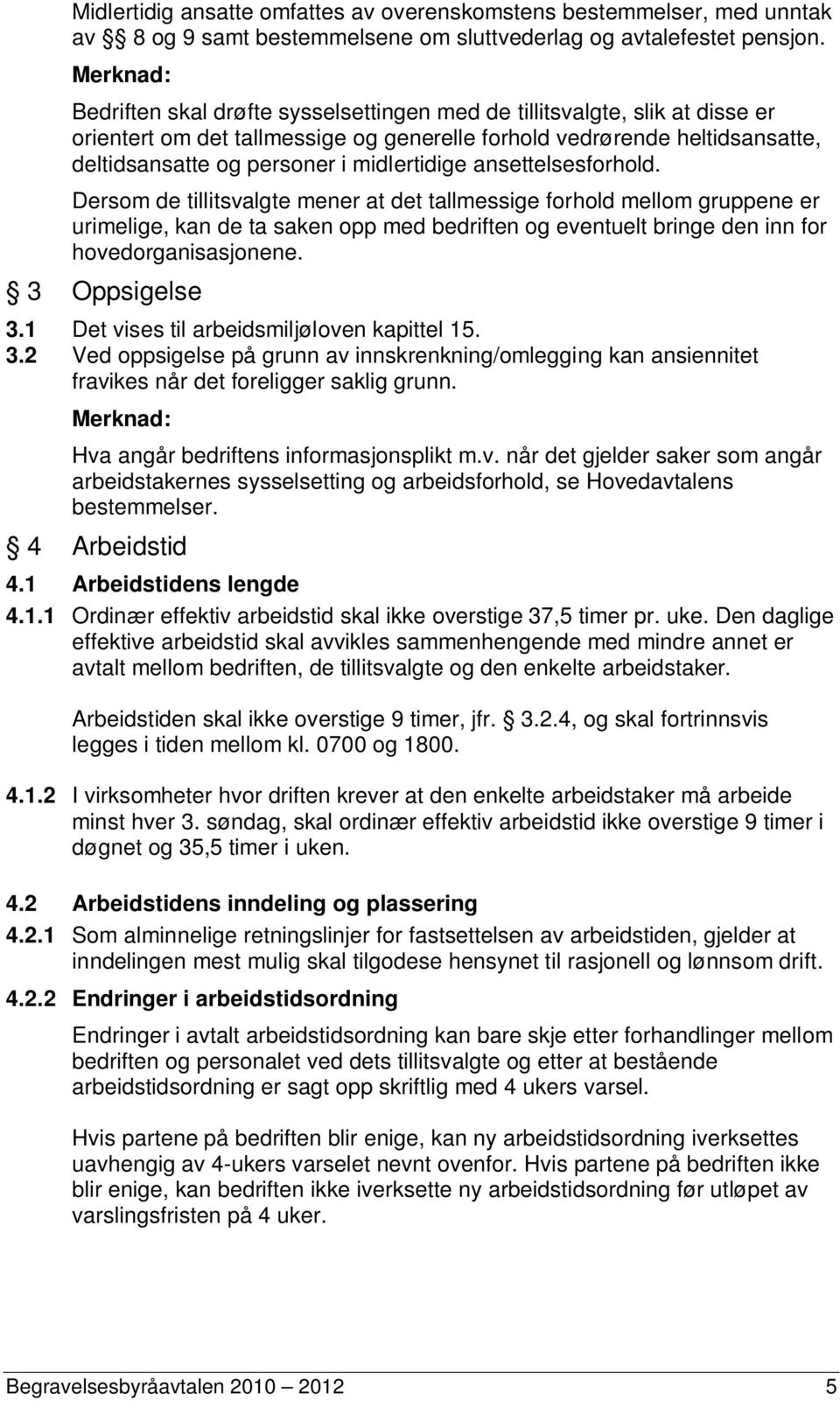 midlertidige ansettelsesforhold.