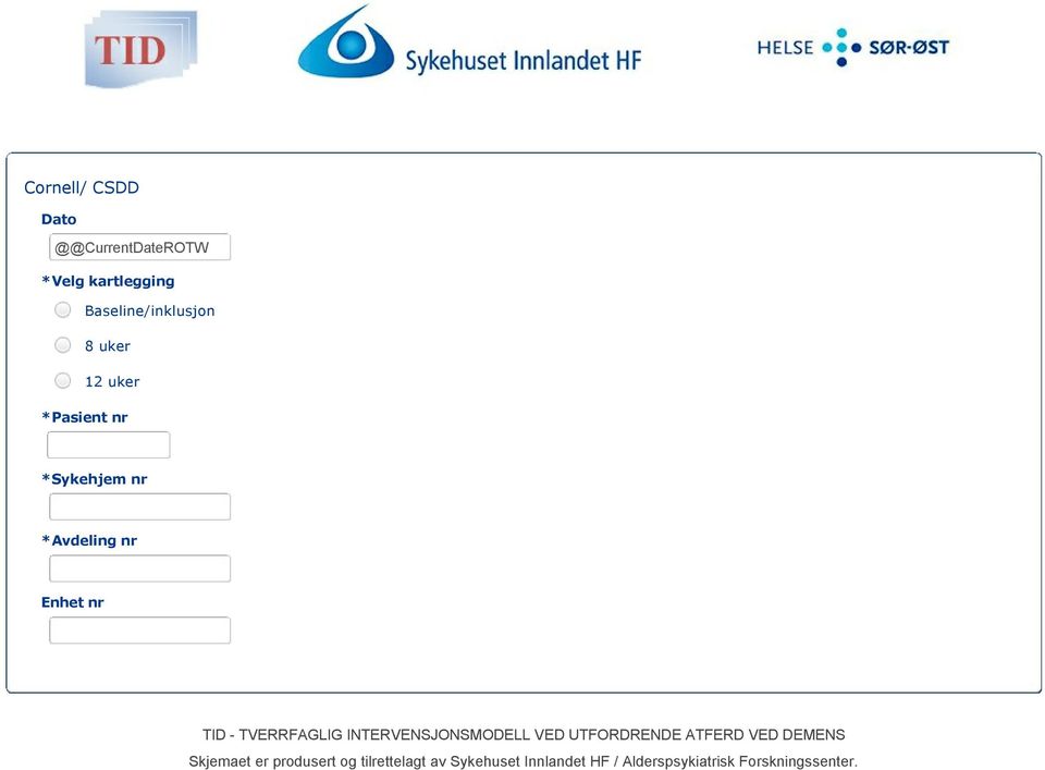 *Sykehjem nr *Avdeling nr Enhet nr TID -