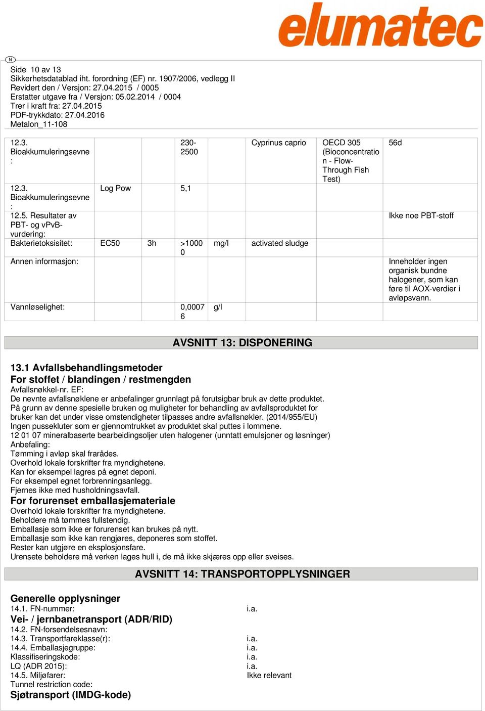 1 Bioakkumuleringsevne : 12.5.