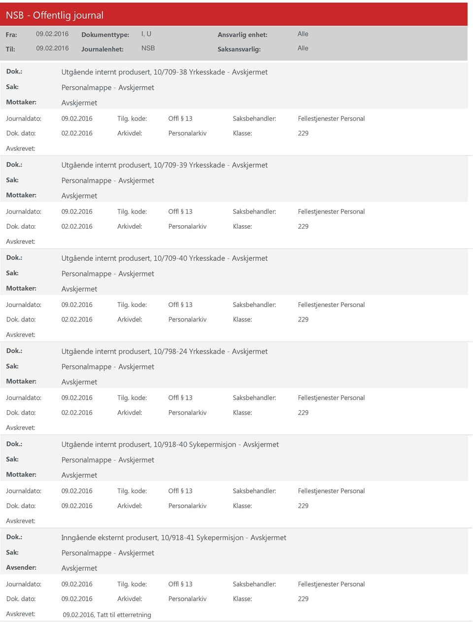 Yrkesskade - tgående internt produsert, 10/918-40 Sykepermisjon - Dok.