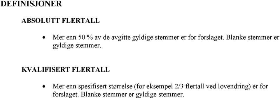 KVALIFISERT FLERTALL Mer enn spesifisert størrelse (for eksempel 2/3