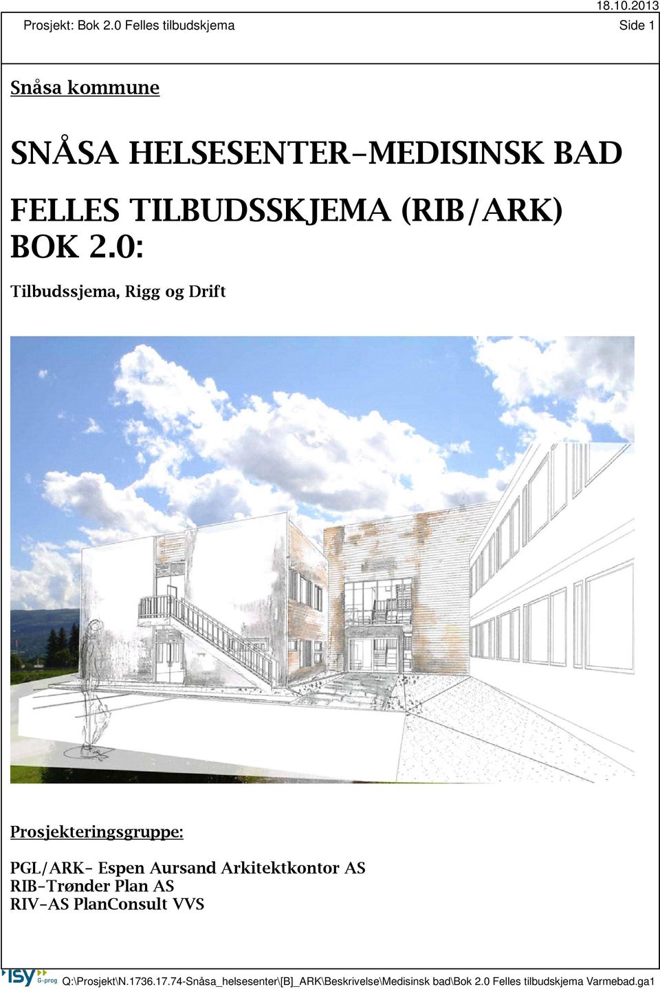 HELSESENTER-MEDISINSK BAD FELLES TILBUDSSKJEMA (RIB/ARK) BOK 2.