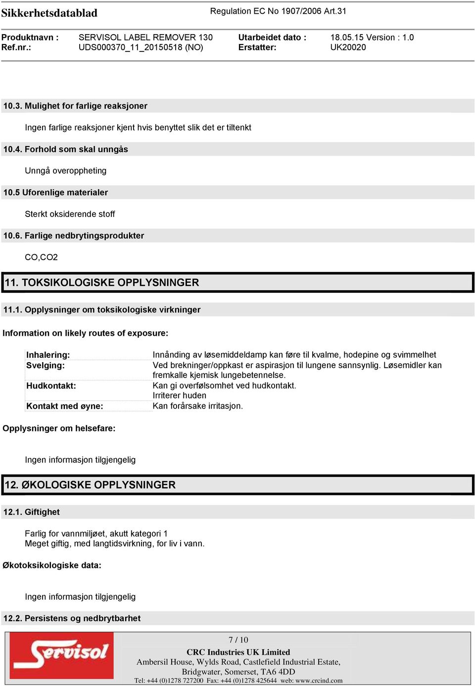 .6. Farlige nedbrytingsprodukter CO,CO2 11