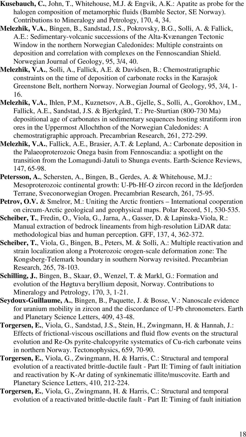 : Sedimentary-volcanic successions of the Alta-Kvænangen Tectonic Window in the northern Norwegian Caledonides: Multiple constraints on deposition and correlation with complexes on the Fennoscandian