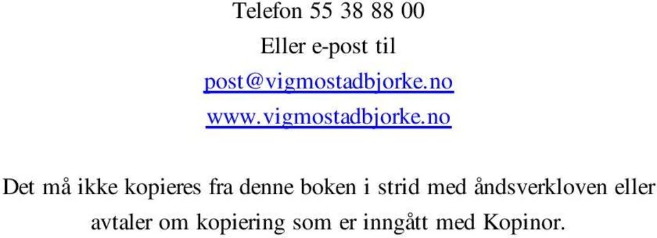 no www.vigmostadbjorke.