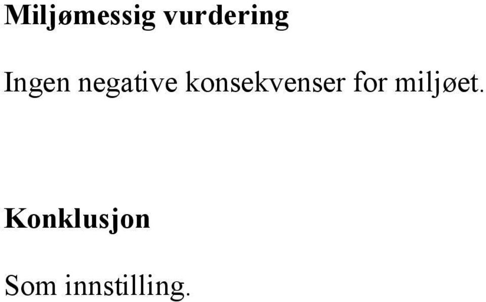 konsekvenser for