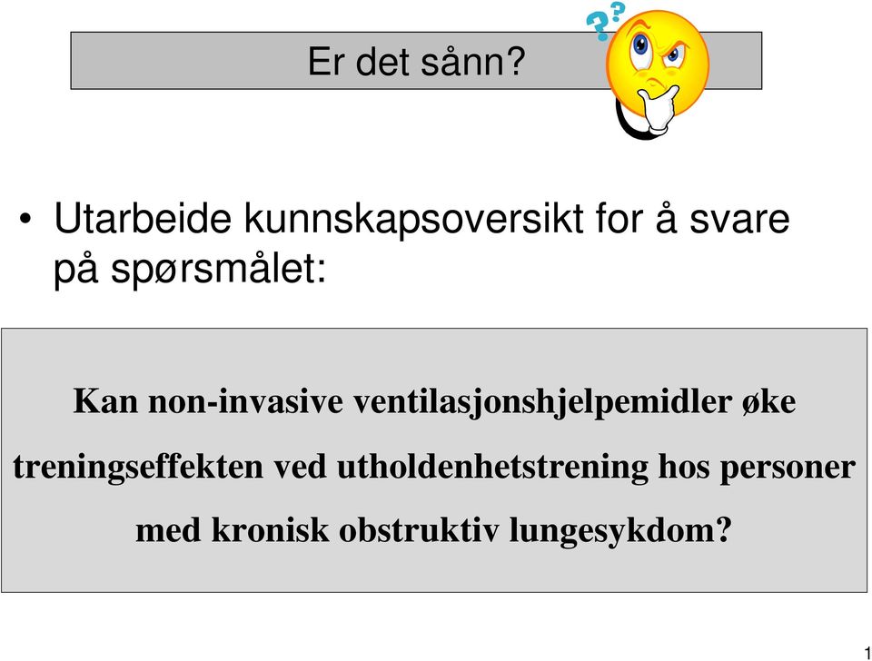 spørsmålet: Kan non-invasive