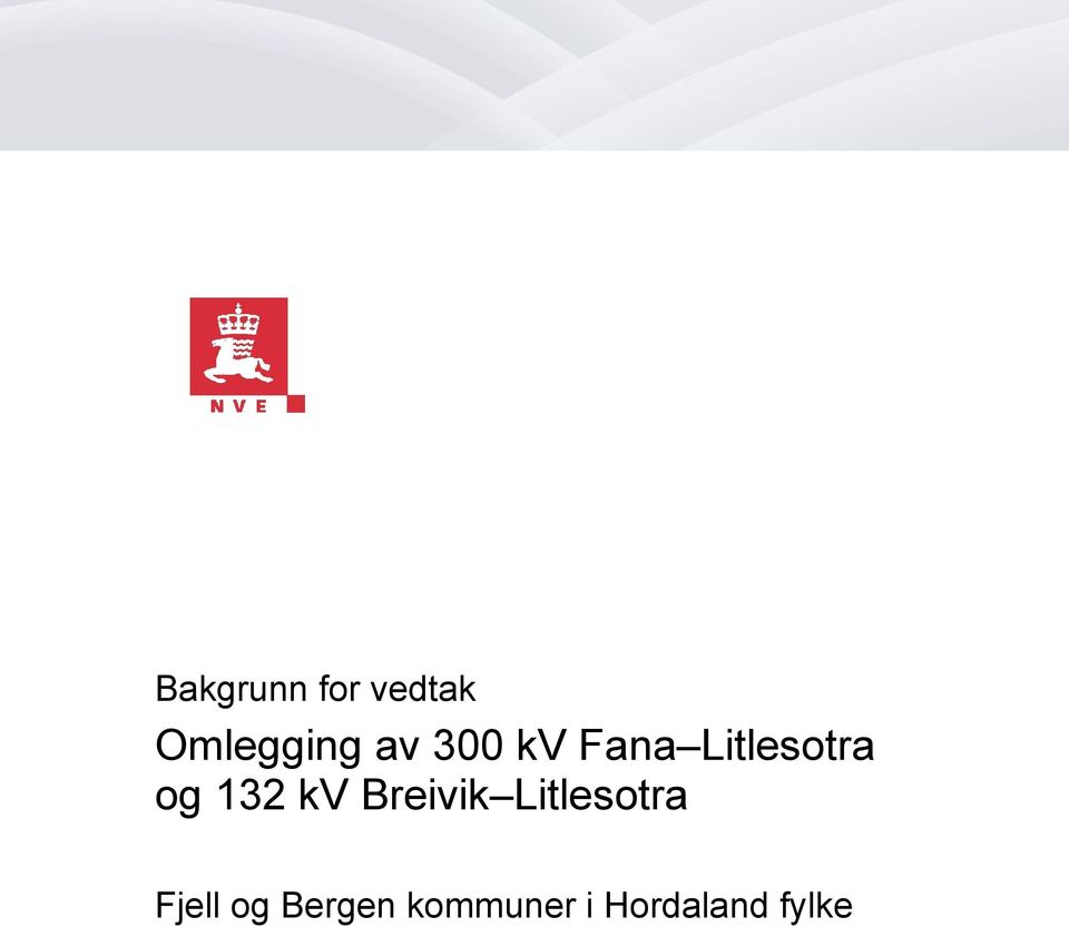 132 kv Breivik Litlesotra Fjell
