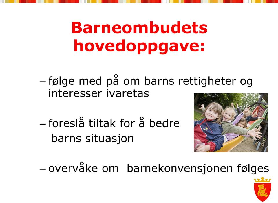 ivaretas foreslå tiltak for å bedre