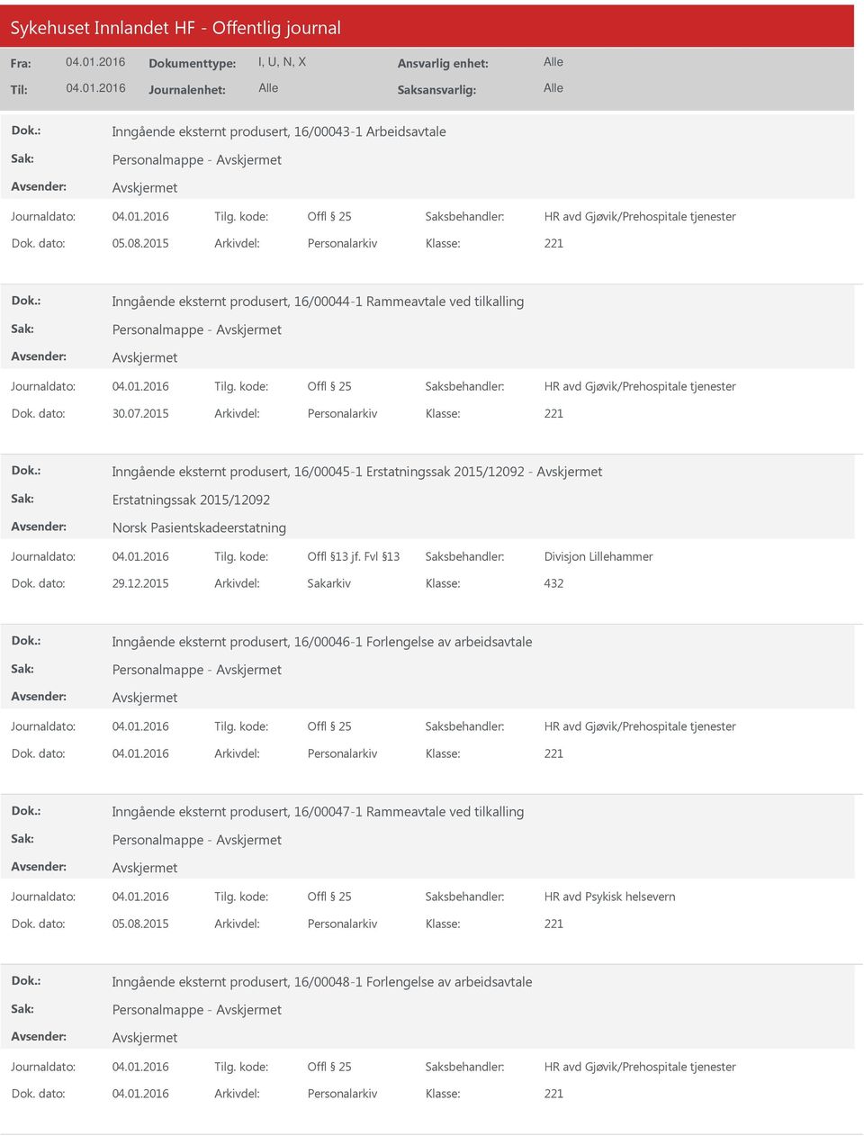 2015 Arkivdel: Personalarkiv Inngående eksternt produsert, 16/00045-1 Erstatningssak 2015/120