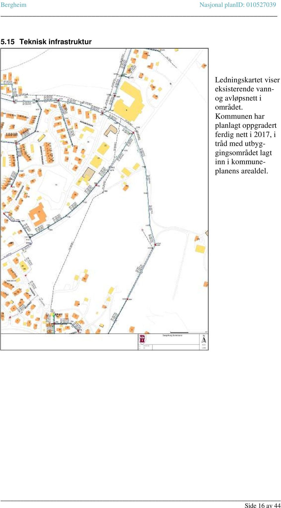 Kommunen har planlagt oppgradert ferdig nett i 2017, i