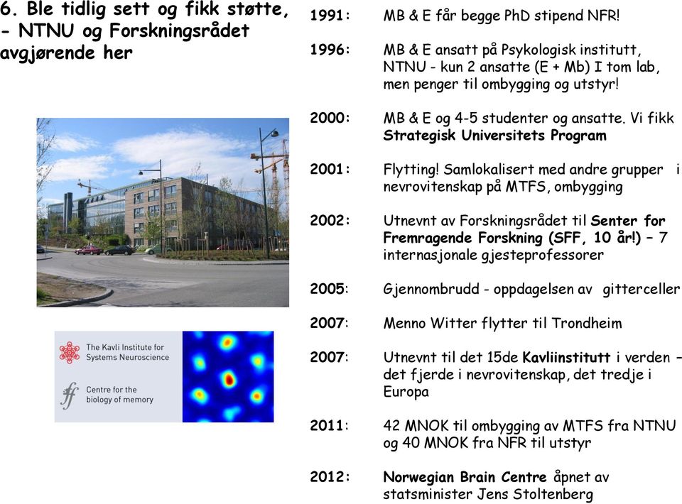 Vi fikk Strategisk Universitets Program 2001: Flytting!