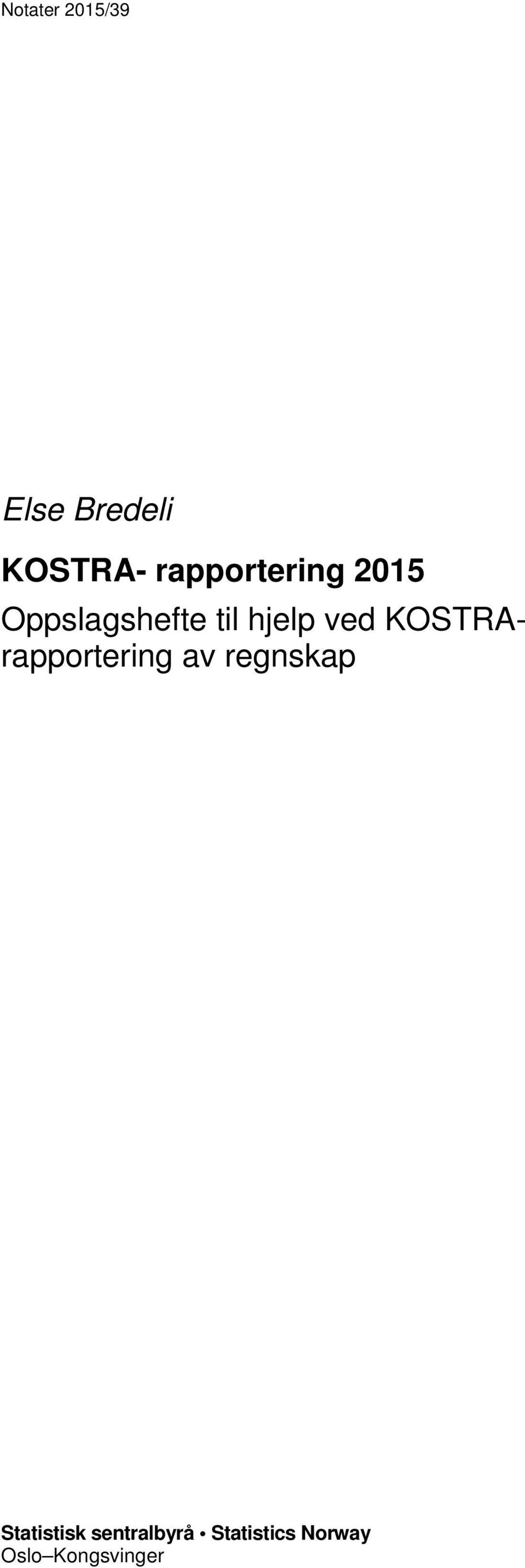 ved KOSTRArapportering av regnskap