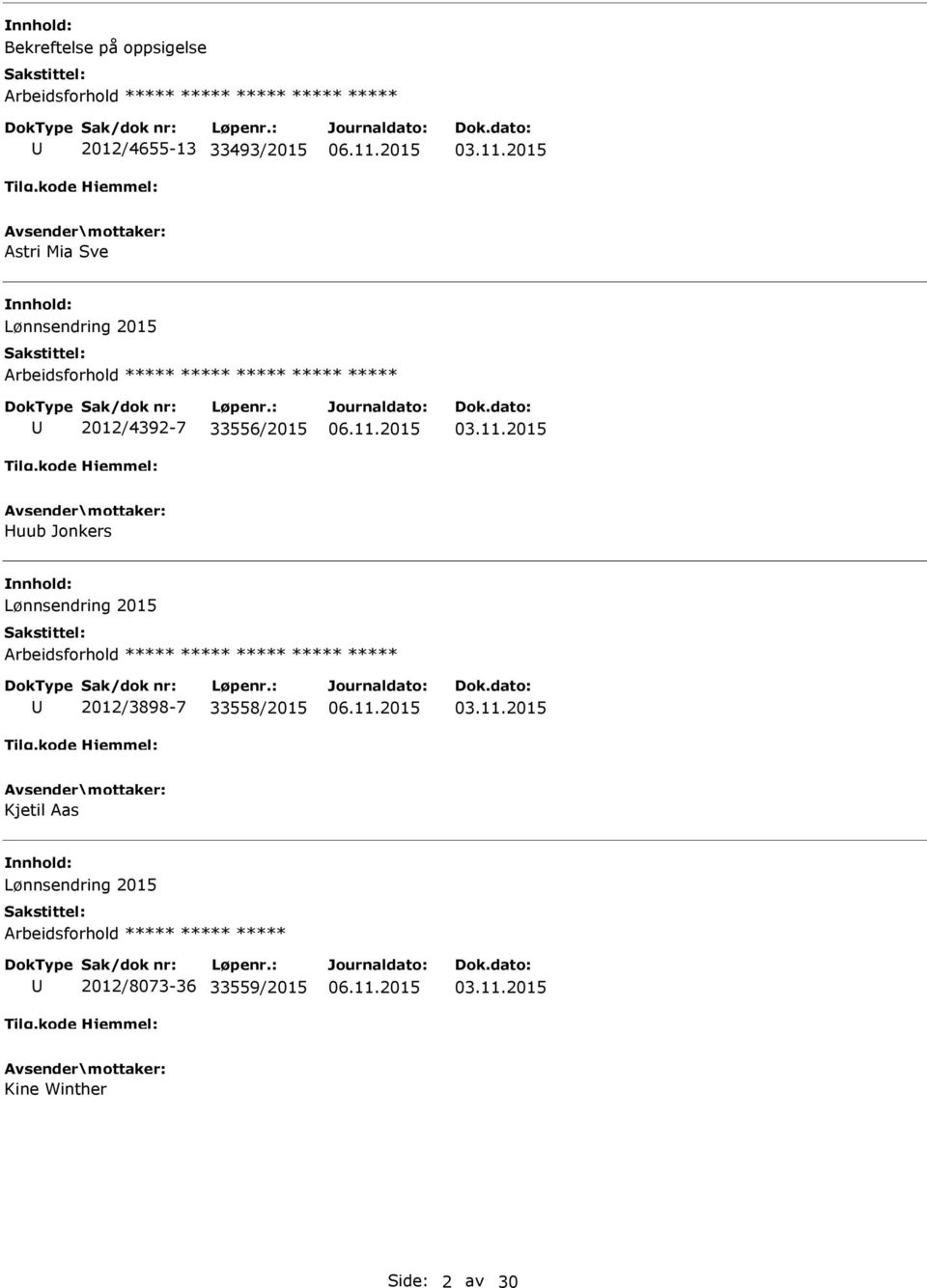 Jonkers Lønnsendring 2015 ***** ***** 2012/3898-7 33558/2015 Kjetil