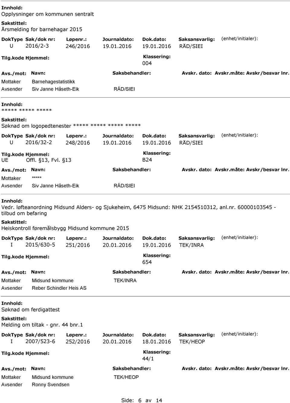 løfteanordning Midsund Alders- og Sjukeheim, 6475 Midsund: NHK 2154510312, anl.nr.