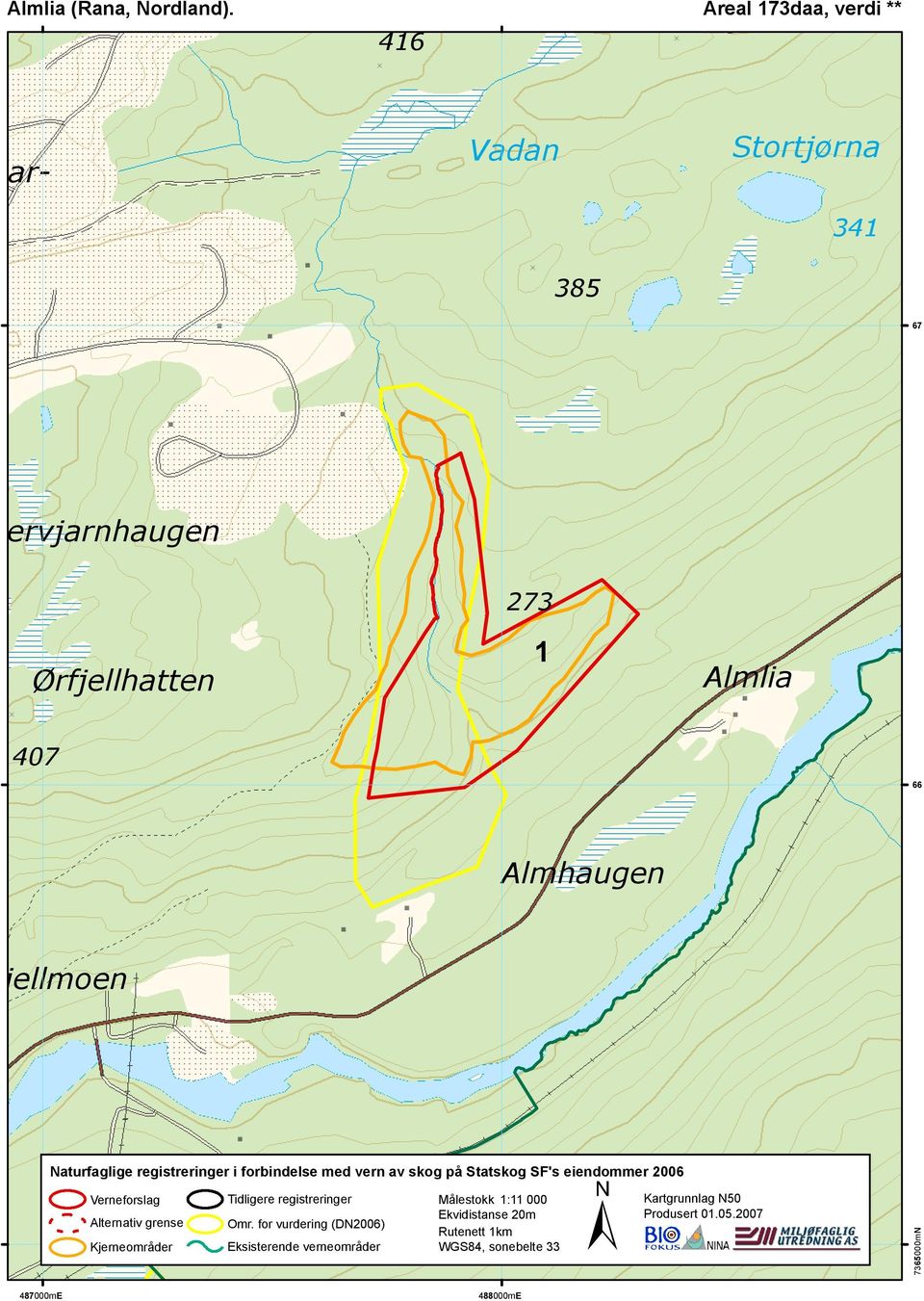 Ørfjellmoen Naturfaglige registreringer i forbindelse med vern av skog på Statskog SF's eiendommer 2006 ± Verneforslag