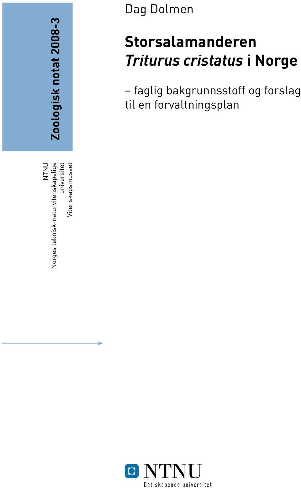 forslag til en forvaltningsplan NTNU Norges