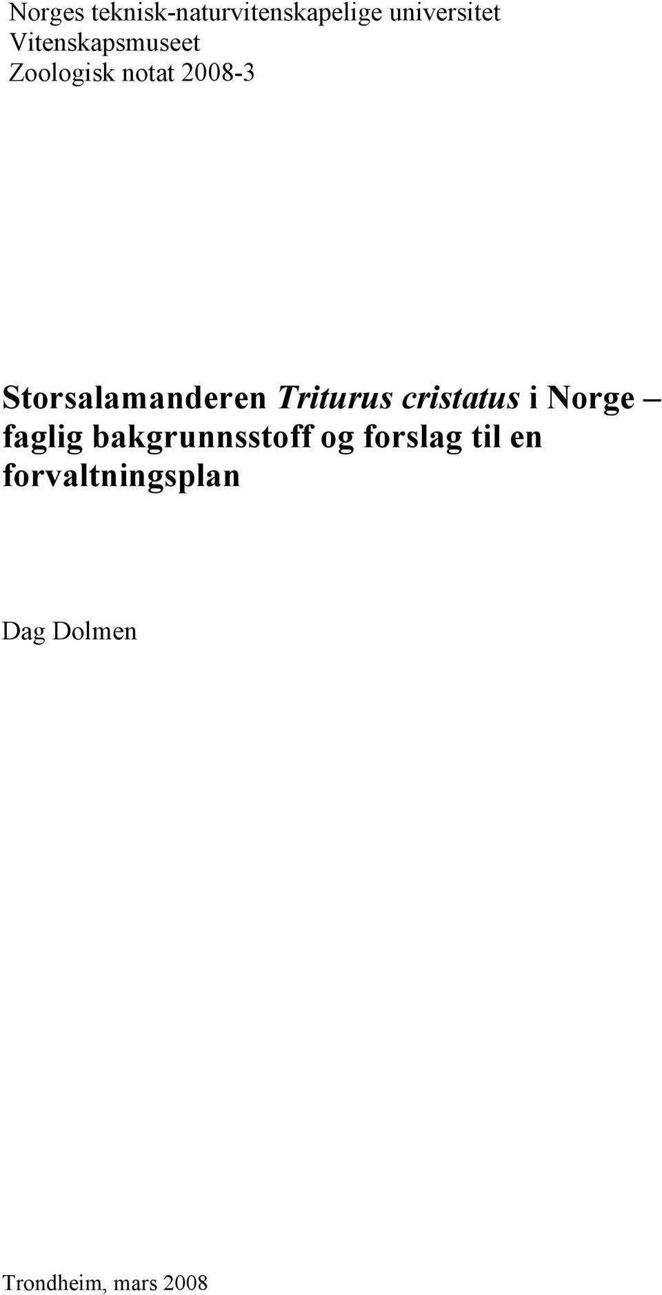 Storsalamanderen Triturus cristatus i Norge faglig