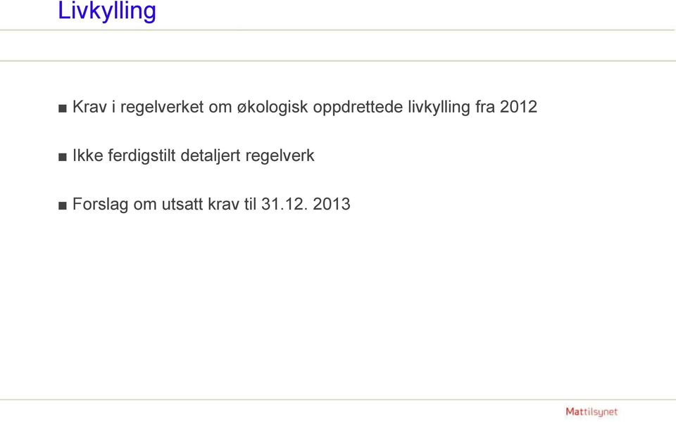 2012 Ikke ferdigstilt detaljert