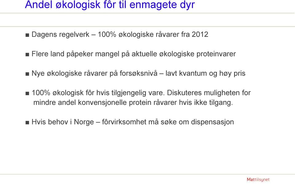 kvantum og høy pris 100% økologisk fôr hvis tilgjengelig vare.