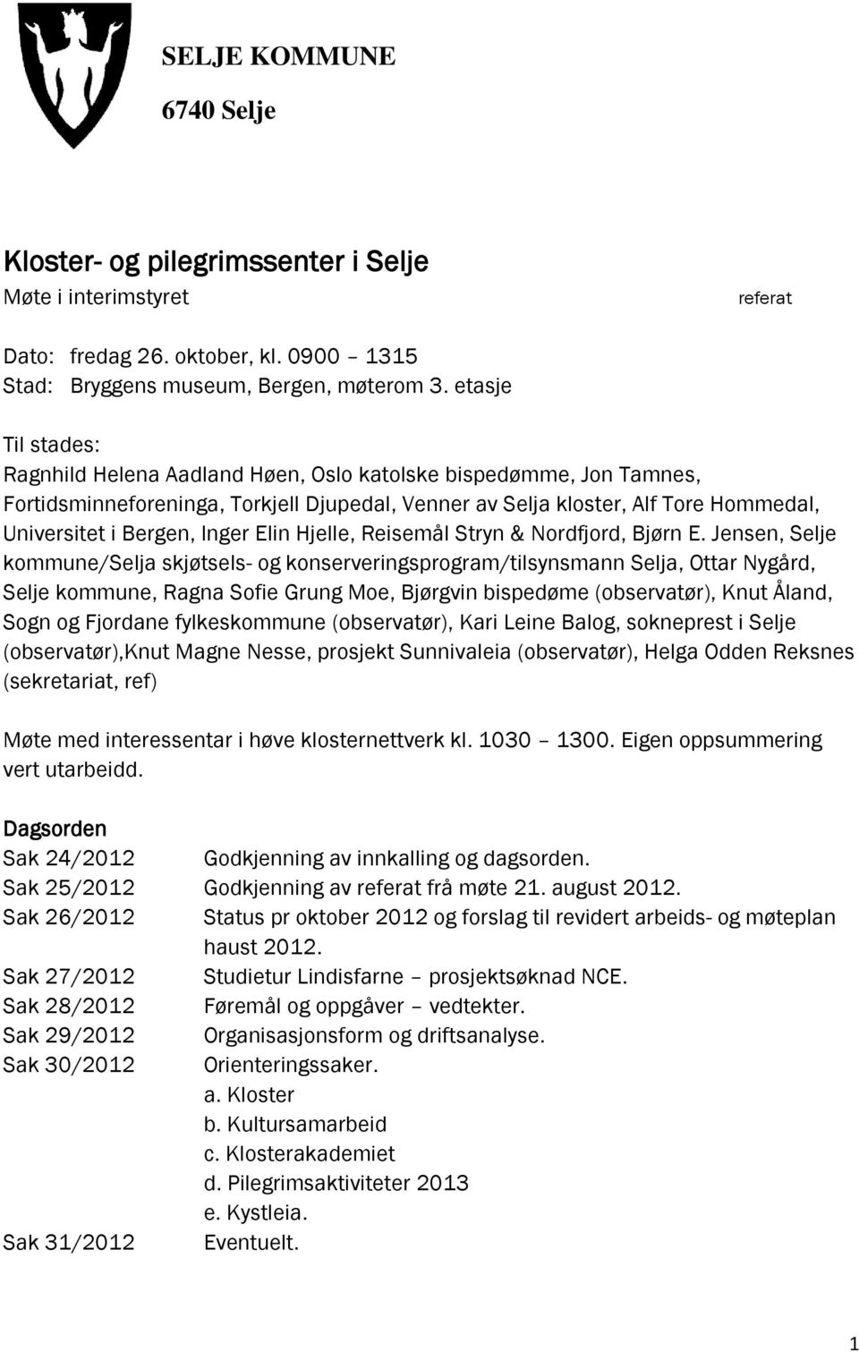 Inger Elin Hjelle, Reisemål Stryn & Nordfjord, Bjørn E.