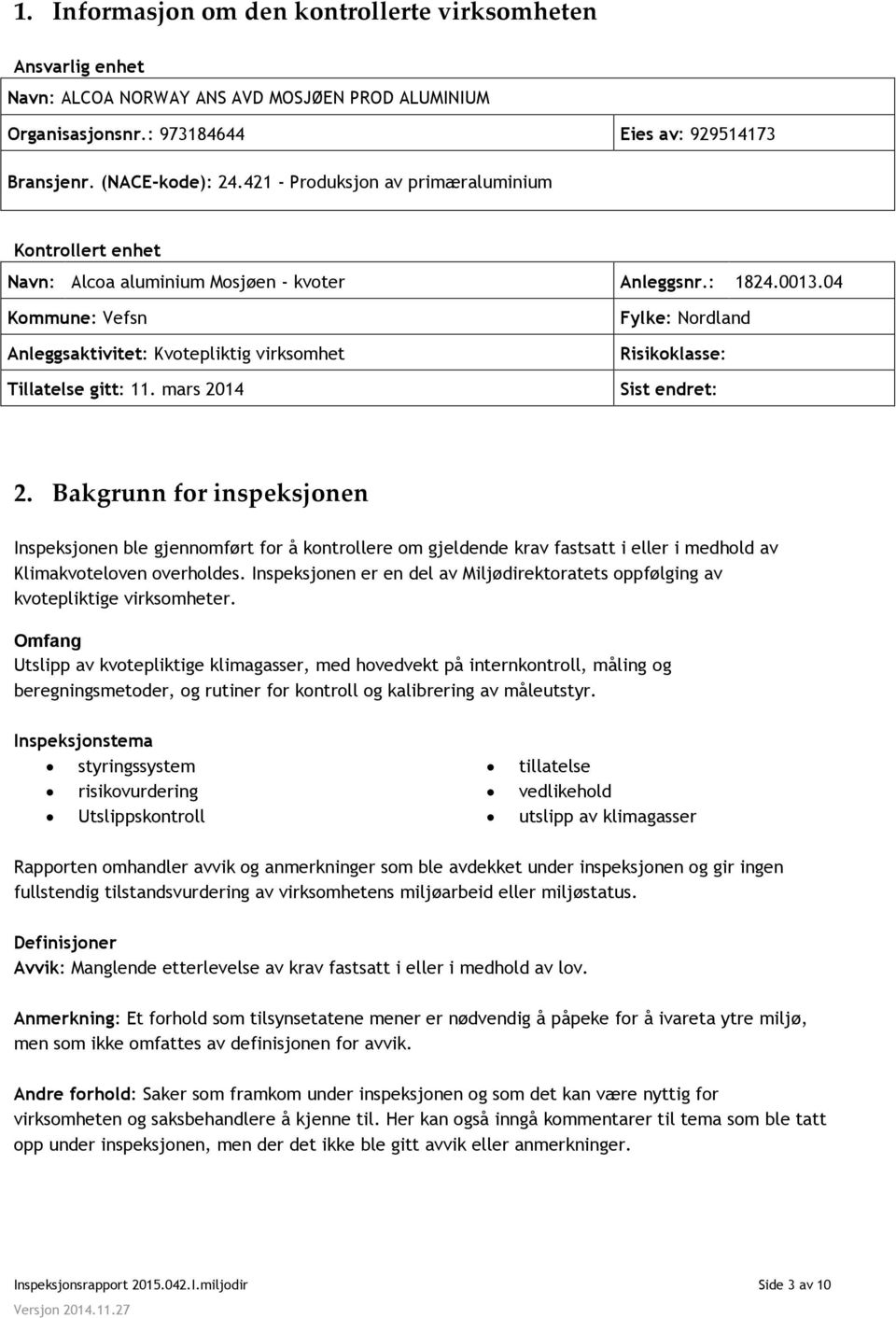 mars 2014 Fylke: Nordland Risikoklasse: Sist endret: 2.