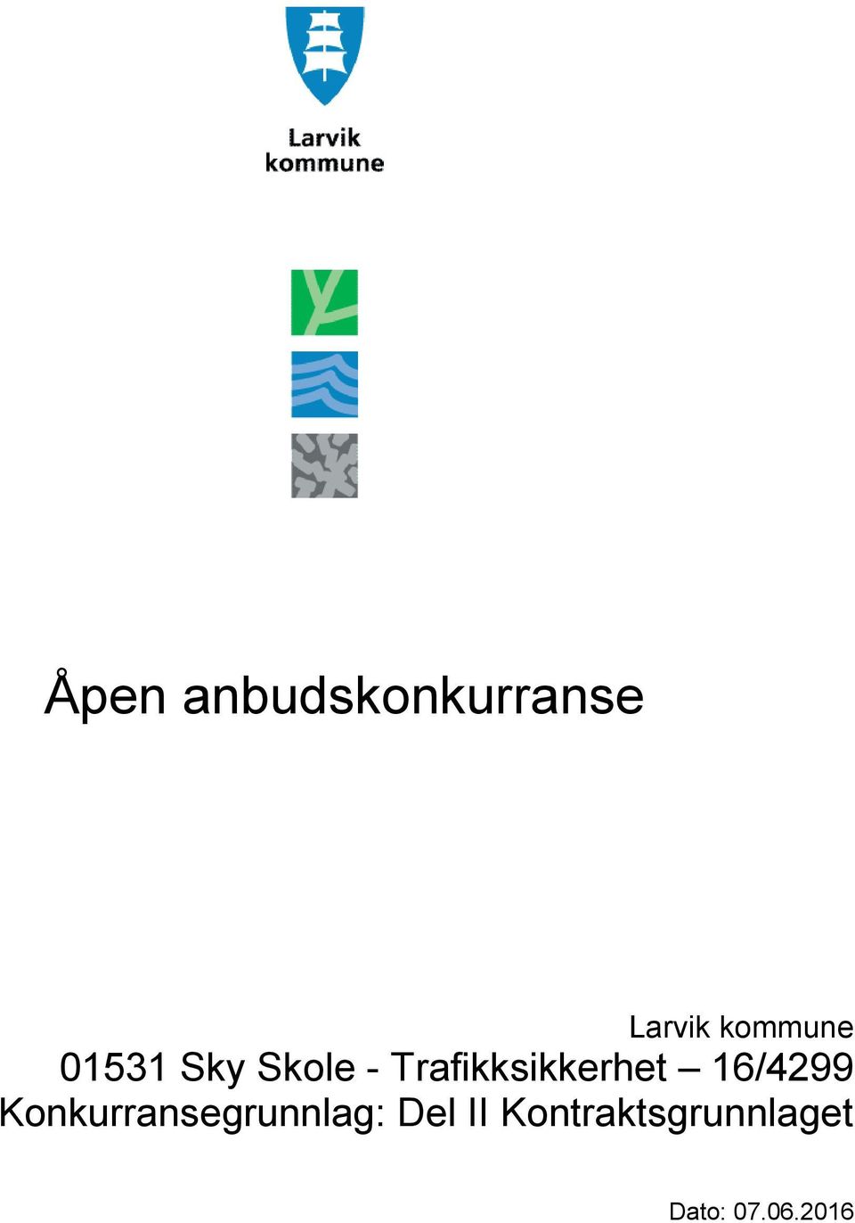 Konkurransegrunnlag: Del II