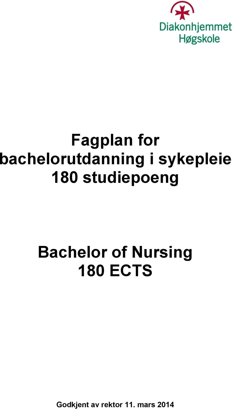 Bachelor of Nursing 180 ECTS