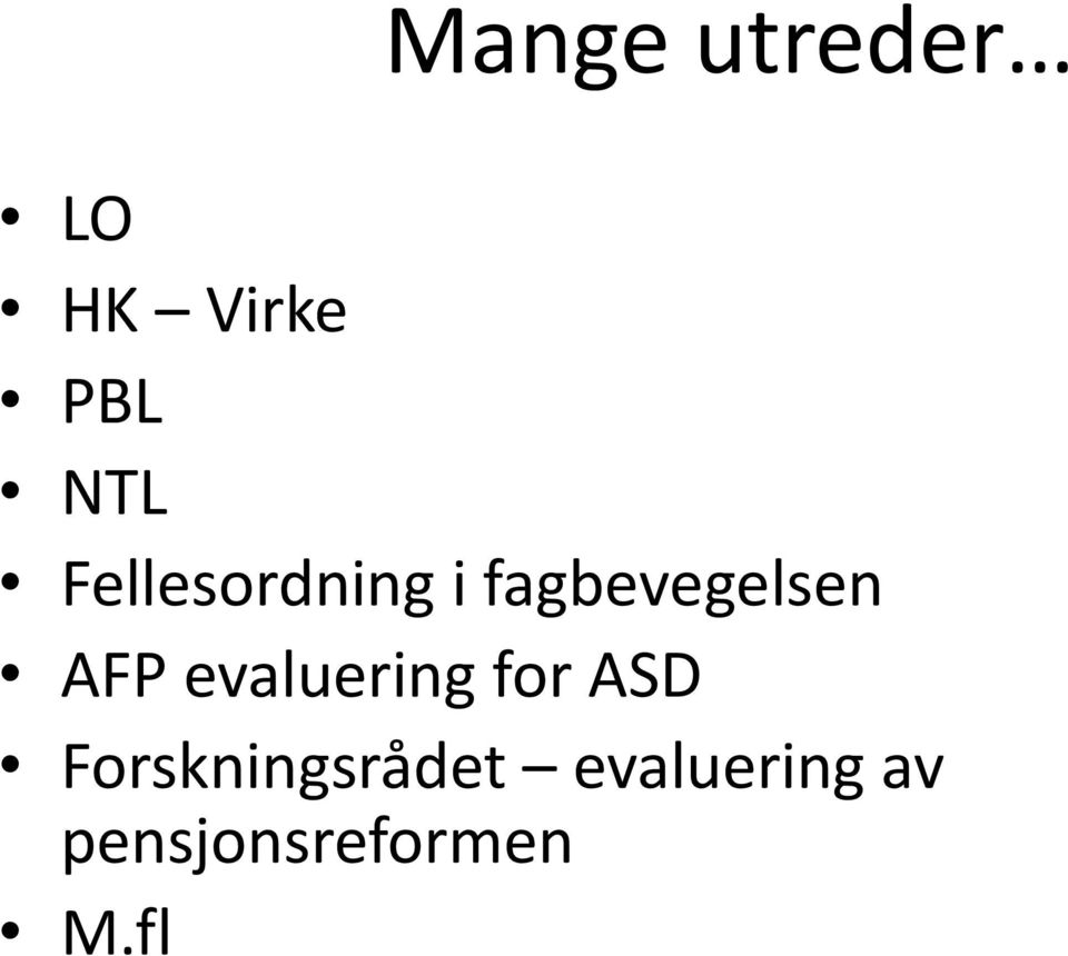 evaluering for ASD Forskningsrådet