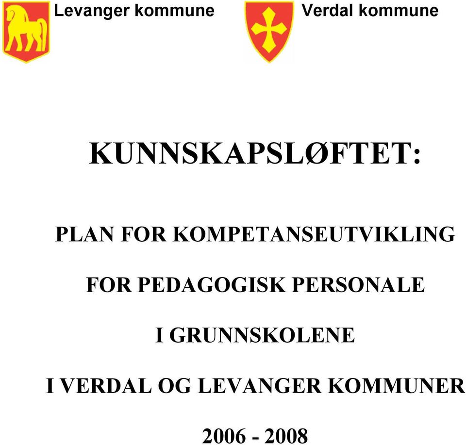 KOMPETANSEUTVIKLING FOR PEDAGOGISK